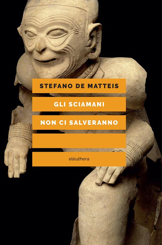 GLI SCIAMANI NON CI SALVERANNO