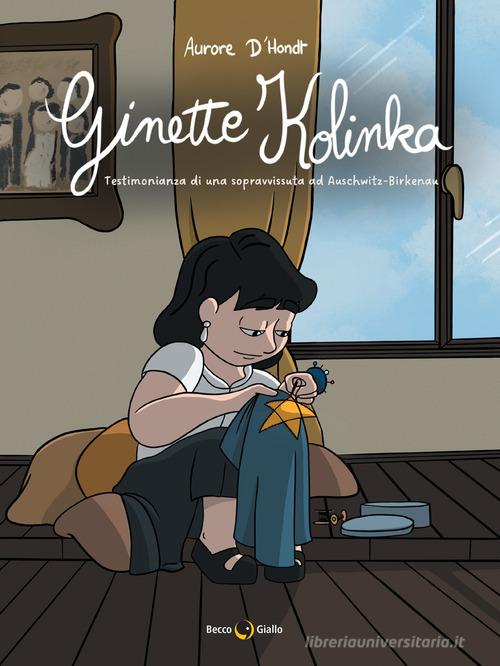 GINETTE KOLINKA: la testimonianza di una sopravvissuta ad Auschwitz-Birkenau
