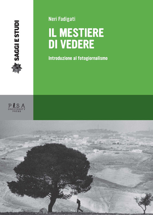 IL MESTIERE DI VEDERE Introduzione al fotogiornalismo