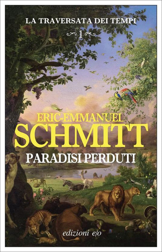 PARADISI PERDUTI LA traversata dei tempi Volume 1