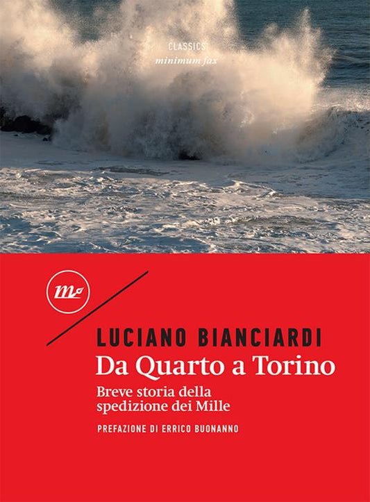 DA QUARTO A TORINO. Breve storia della spedizione dei Mille