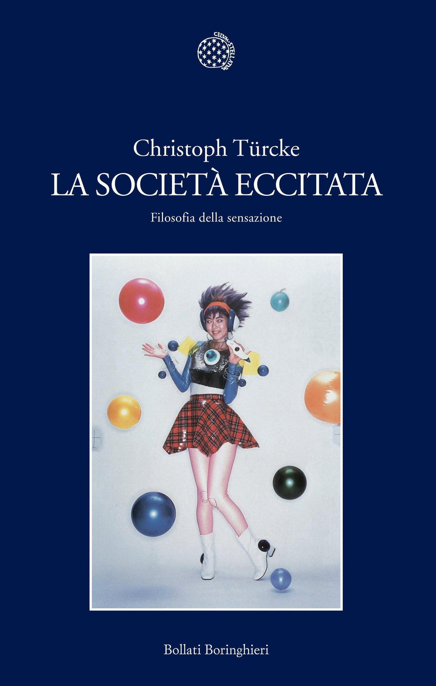 LA SOCIETÀ  ECCITATA Filosofia della sensazione