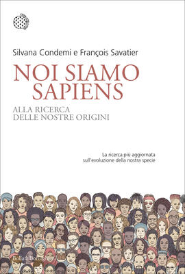 NOI SIAMO SAPIENS Alla ricerca delle nostre origini