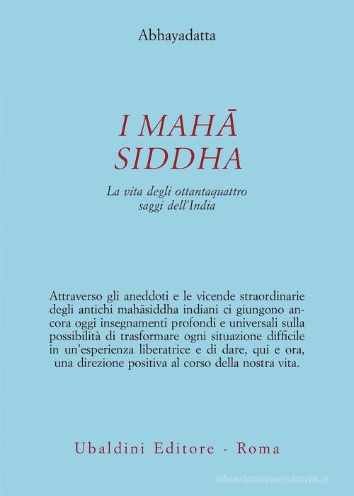 I MAHASIDDHA. La vita degli ottantaquattro saggi dell'India