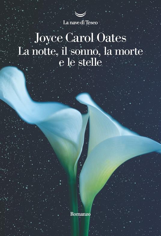 NOTTE, IL SONNO, LA MORTE E LE STELLE (LE)