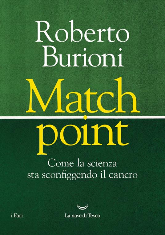 MATCH POINT. Come la scienza sta sconfiggendo il cancro