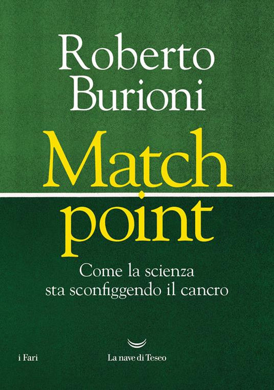 MATCH POINT. Come la scienza sta sconfiggendo il cancro