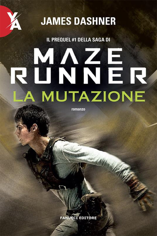 MUTAZIONE (LA). Maze Runner. Prequel. Volume 1