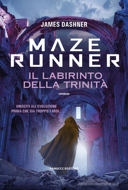 MAZE RUNNER. Il labirinto della trinità. Maze Cutter vol.2