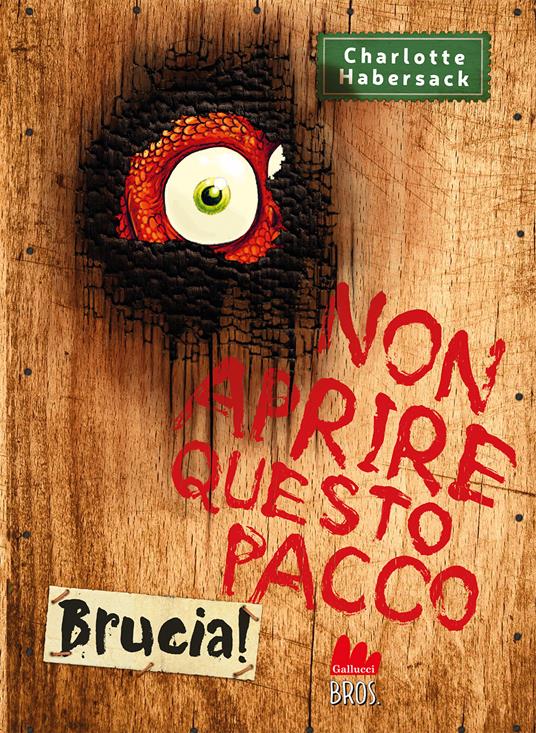 NON APRITE QUESTO PACCO Brucia!