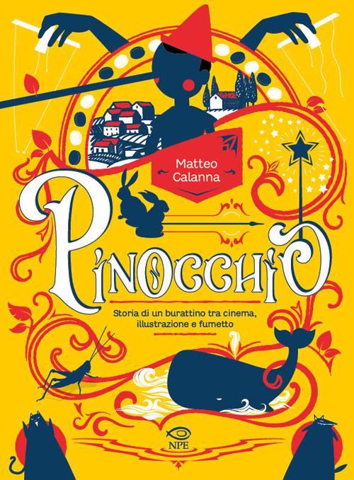 PINOCCHIO. Storia di un burattino tra cinema, illustrazione e fumetto