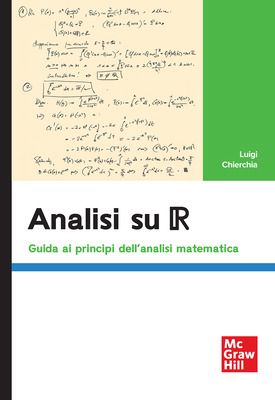ANALISI SU R. GUIDA AI PRINCIPI DELL'ANALISI MATEMATICA