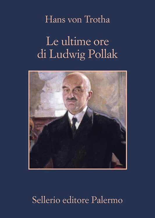 LE ULTIME ORE DI LUDWIG POLLAK