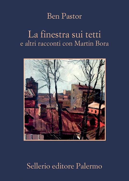 LA FINESTRA SUI TETTI e altri racconti con Martin Bora