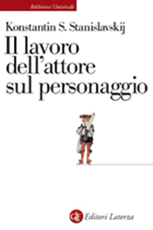 IL LAVORO DELL’ATTORE SUL PERSONAGGIO