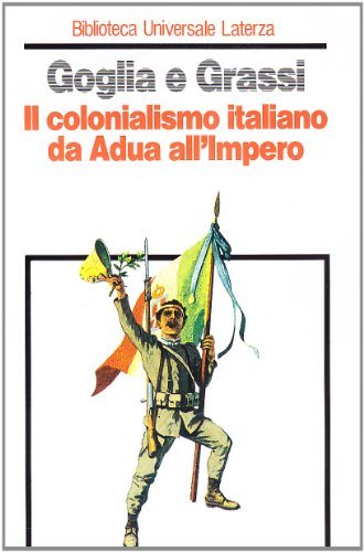 COLONIALISMO ITALIANO DA ADUA ALL'IMPERO