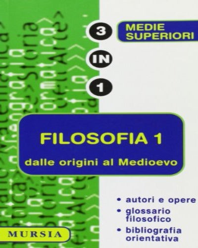 FILOSOFIA Vol. 1: Dalle origini al Medioevo