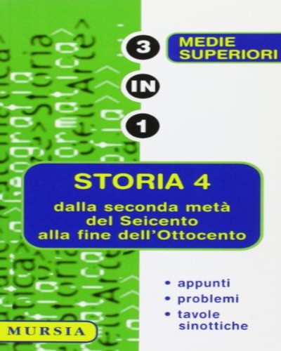 STORIA Vol.4: Dalla seconda metà del Seicento a fine Ottocento