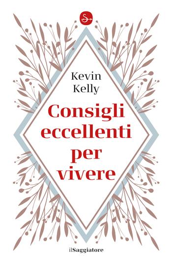 CONSIGLI ECCELLENTI PER VIVERE