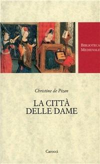 LA CITTÀ DELLE DAME