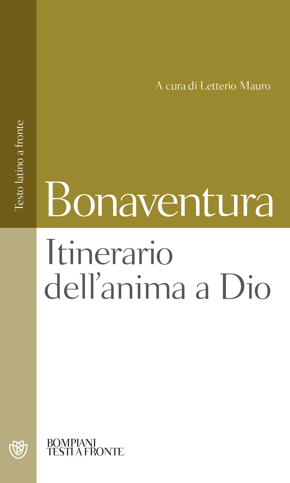 ITINERARIO DELL'ANIMA A DIO Testo latino a fronte
