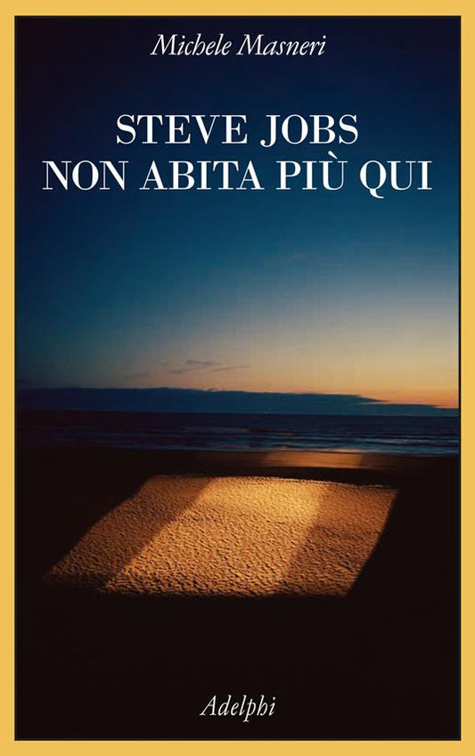 STEVE JOBS NON ABITA PIÙ QUI