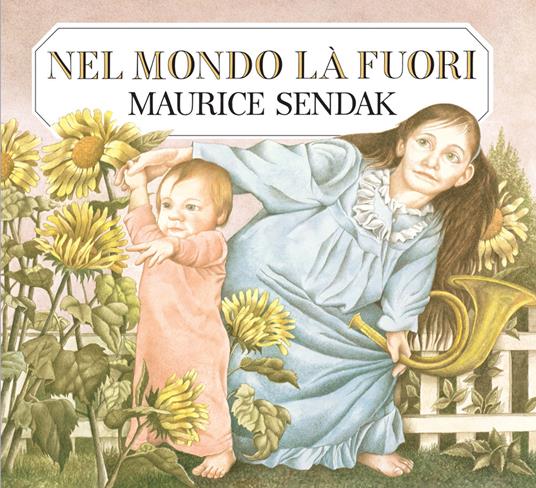 NEL MONDO LÀ FUORI Edizione illustrata