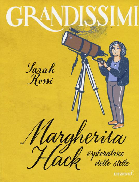 MARGHERITA HACK Esploratrice delle stelle