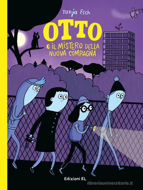 OTTO E IL MISTERO DELLA NUOVA COMPAGNA