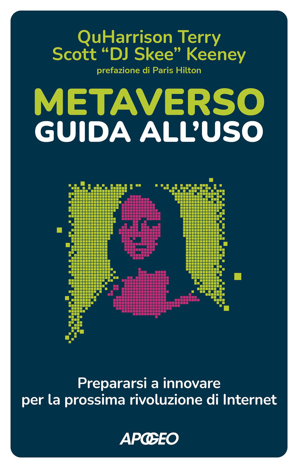 METAVERSO GUIDA ALL'USO Prepararsi a innovare per la prossima rivoluzione di internet
