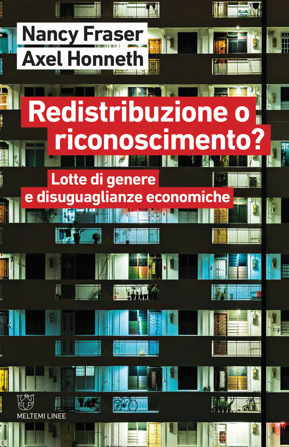REDISTRIBUZIONE O RICONOSCIMENTO? Lotte di genere e disuguaglianze economiche