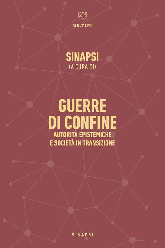 GUERRE DI CONFINE Autorità epistemiche e società in transizione