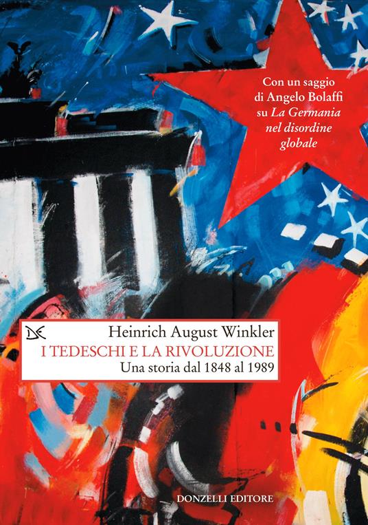 I TEDESCHI E LA RIVOLUZIONE Una storia dal 1948 al 1989