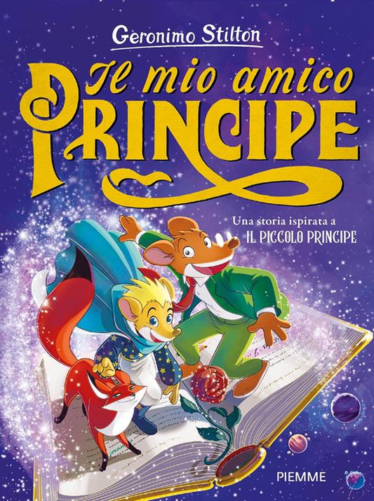 IL MIO AMICO PRINCIPE Una storia ispirata al Piccolo principe