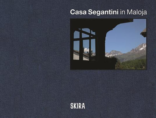 CASA SEGANTINI IN MALOJA Edizione italiana tedesca e inglese
