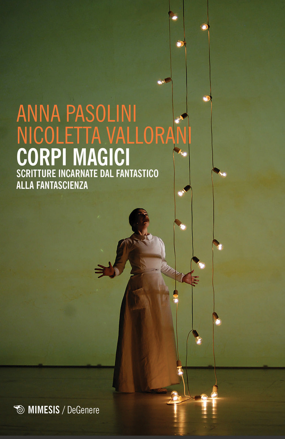 CORPI MAGICI. Scritture incarnate dal fantastico alla fantascienza