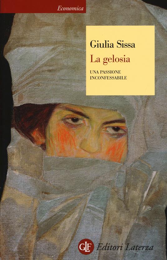 LA GELOSIA Una passione inconfessabile