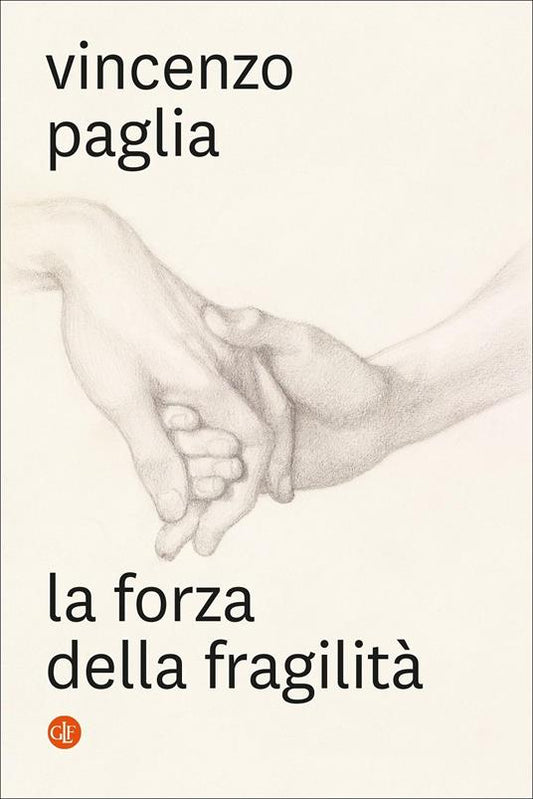 LA FORZA DELLA FRAGILITA'
