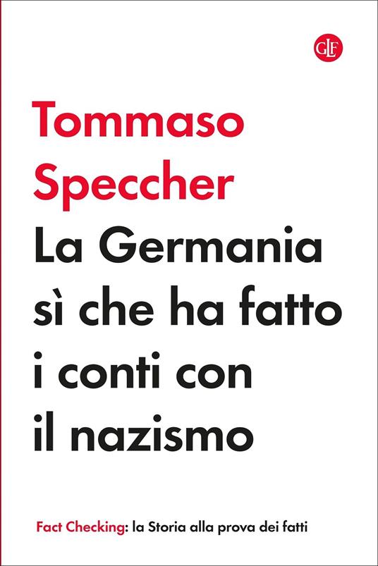 LA GERMANIA SÌ CHE HA FATTO I CONTI COL NAZISMO