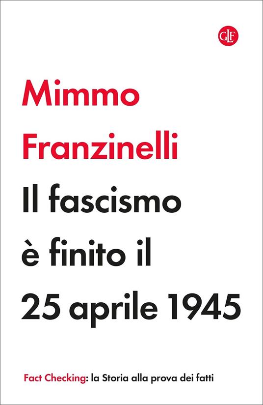 IL FASCISMO È FINITO IL 25 APRILE