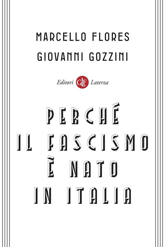 PERCHÉ IL FASCISMO È NATO IN ITALIA