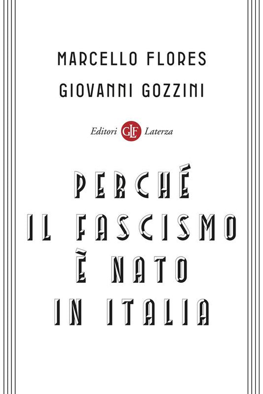 PERCHÉ IL FASCISMO È NATO IN ITALIA
