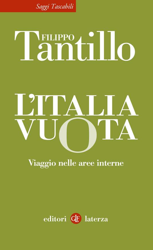 L'ITALIA VUOTA Viaggio nelle aree interne