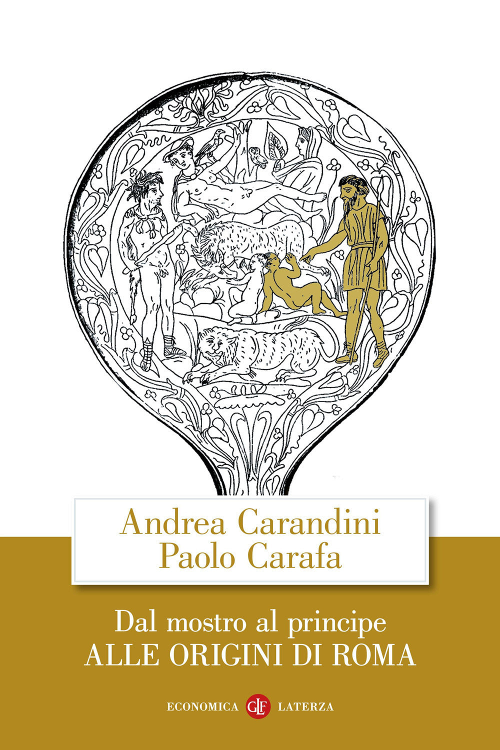 DAL MOSTRO AL PRINCIPE. Alle origini di roma