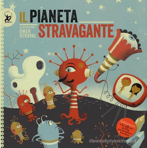 IL PIANETA STRAVGANTE