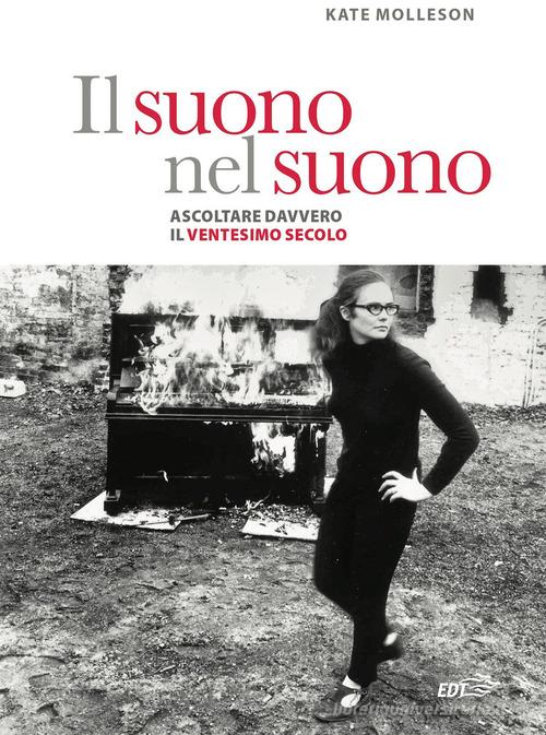 IL SUONO NEL SUONO. Ascoltare davvero il Ventesimo secolo