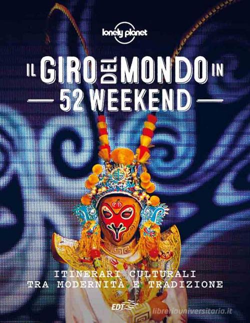 IL GIRO DEL MONDO IN 52 WEEKEND