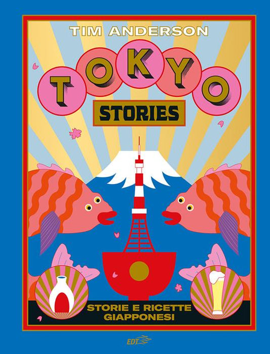 TOKYO STORIES Storie e ricette giapponesi