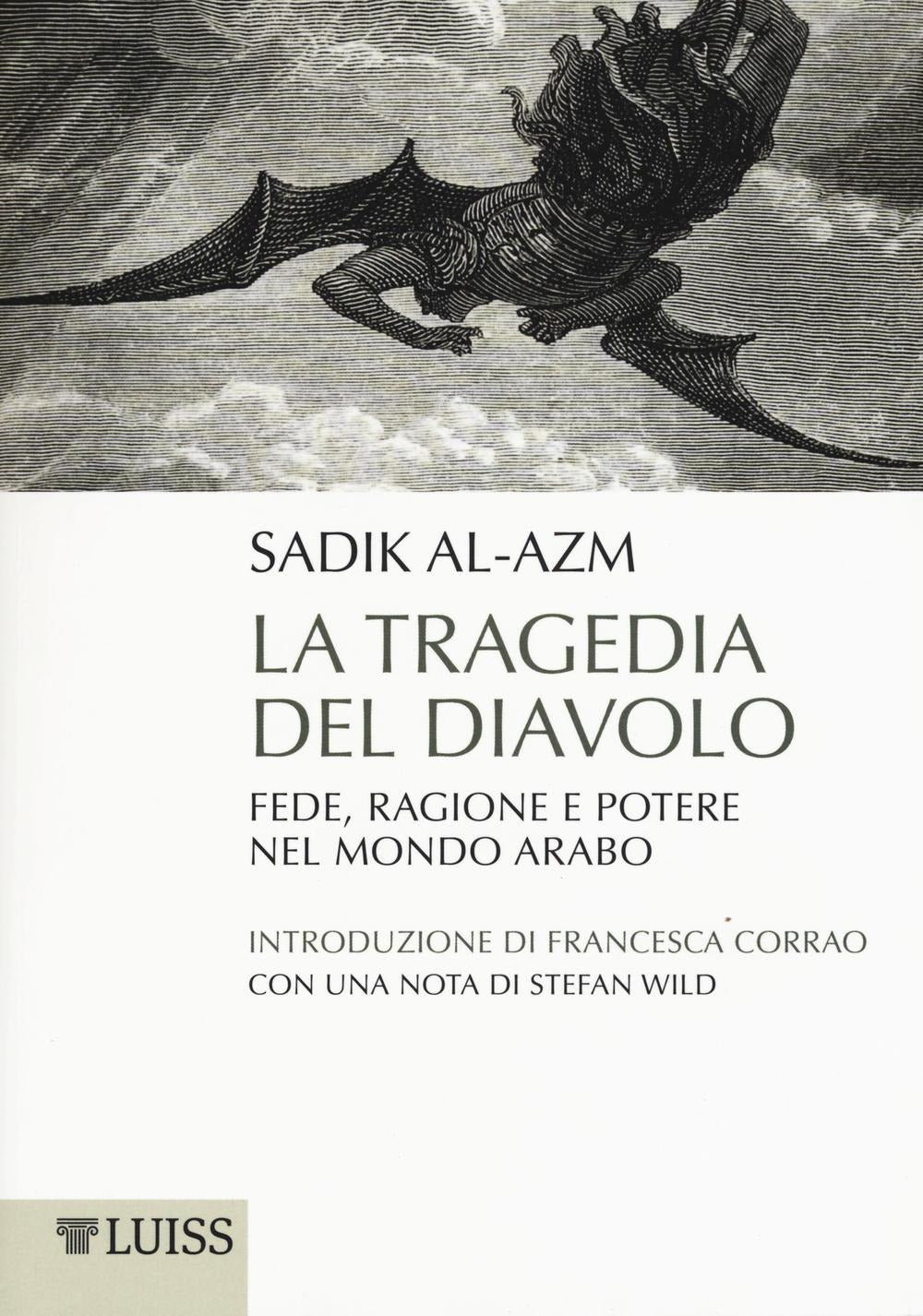 LA TRAGEDIA DEL DIAVOLO Fede, ragione e potere nel mondo arabo
