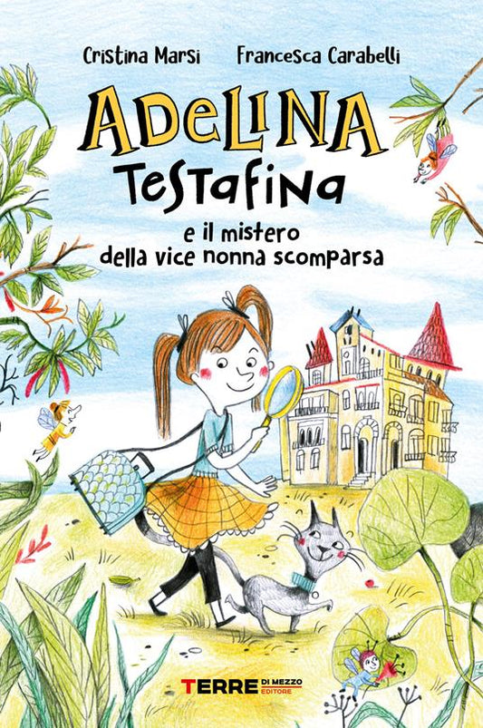 ADELINA TESTAFINA E IL MISTERO DELLA NONNA SCOMPARSA